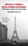 Fernando Castillo: Noche y niebla en el París ocupado 