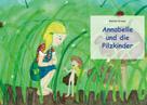 Romina Krause: Annabelle und die Pilzkinder 