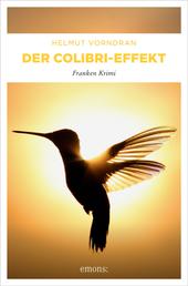 Der Colibri-Effekt - Franken Krimi