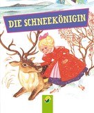 Hans Christian Andersen: Die Schneekönigin ★★★★★
