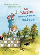 Harald Lesch: Mit Mathe kann man immer rechnen ★★★★