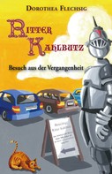 Dorothea Flechsig: Ritter Kahlbutz - Besuch aus der Vergangenheit ★★★★★