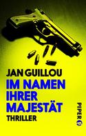 Jan Guillou: Im Namen ihrer Majestät ★★★★