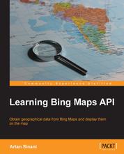 Learning Bing Maps API - Bing Maps are a great resource and very versatile when you know how. And this book will show you how, covering everything from embedding on a web page to customizing with your own styles and geo-data.