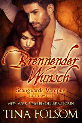 Brennender Wunsch (Eine Scanguards Vampire - Novelle)