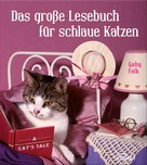 Gaby Falk: Das große Lesebuch für schlaue Katzen ★★★★