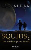 Leo Aldan: SQUIDS 2 ★★★★