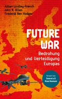 Julian Lindley-French: Future War 