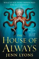 Jenn Lyons: The House of Always ★★★★★