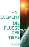 Hal Clement: Die Flüsse der Tiefe ★★★
