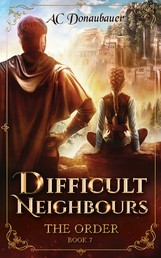 Difficult Neighbours - The Order - Book 7