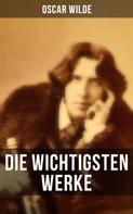 Oscar Wilde: Die wichtigsten Werke von Oscar Wilde ★★★