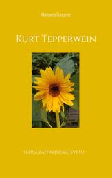 Kurt Tepperwein - Slová zajtrajsiemu svetu