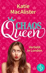 Chaos Queen - Verliebt in London