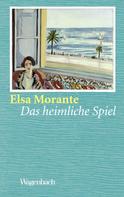 Elsa Morante: Das heimliche Spiel ★★★★★