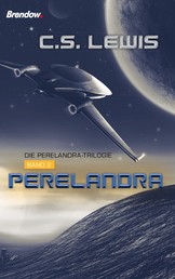 Perelandra - Die Perelandra-Trilogie, Band 2