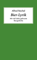 Alfred Reichel: Bier-Lyrik 