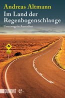 Andreas Altmann: Im Land der Regenbogenschlange ★★★★
