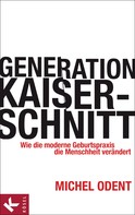 Michel Odent: Generation Kaiserschnitt ★★★★
