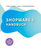 Almut Schweinsberger: Shopware 6 Handbuch 
