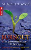 Dr. Michael König: Burnout 