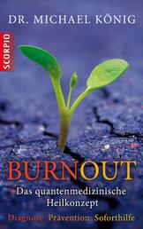 Burnout - Das quantenmedizinische Heilkonzept