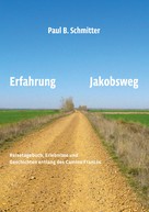 Paul B. Schmitter: Erfahrung Jakobsweg ★★★