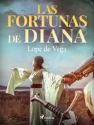 Lope de Vega: Las fortunas de Diana 