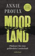 Annie Proulx: Moorland ★★★★