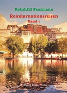 Reinhild Paarmann: Reinkarnationsreisen 