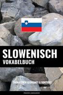 Pinhok Languages: Slowenisch Vokabelbuch 