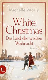 White Christmas – Das Lied der weißen Weihnacht - Roman