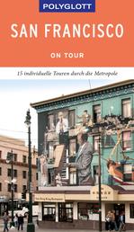 POLYGLOTT on tour Reiseführer San Francisco - 15 individuelle Touren durch die Stadt