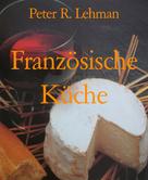 Peter R. Lehman: Französische Küche ★★★