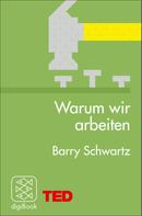 Barry Schwartz: Warum wir arbeiten ★★★★★
