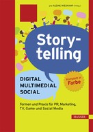 Pia Kleine Wieskamp: Storytelling: Digital - Multimedial - Social 