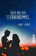 Janne Schmidt: Über uns der Sternenhimmel ★★★★