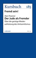 Alan Posener: Der Jude als Fremder 