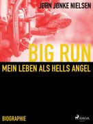 Jørn Nielsen: Big Run - mein Leben als Hells Angel ★★★★★