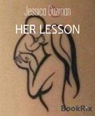 Jessica Guzman: HER LESSON 
