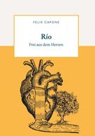 Felix Capone: Río ★★★★★
