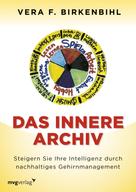 Vera F. Birkenbihl: Das innere Archiv ★★★★★