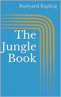 Rudyard Kipling: The Jungle Book 