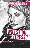Werner Färber: Willst du Stress? ★★★★