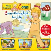 08: Conni übernachtet bei Julia / Conni geht nicht mit Fremden mit / Conni auf der Baustelle / Conni macht Flohmarkt (Vier Hörspiele zur TV-Serie)
