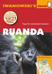 Ruanda – Reiseführer von Iwanowski - Individualreiseführer mit vielen Karten und Karten-Download