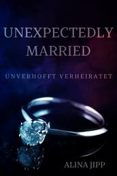 Unexpectedly Married - Unverhofft Verheiratet