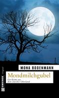 Mona Bodenmann: Mondmilchgubel ★★★