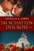 Patricia E. James: Im Schatten der Rose ★★★★
