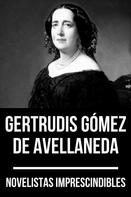 Gertrudis Gómez de Avellaneda: Novelistas Imprescindibles - Gertrudis Gómez de Avellaneda 